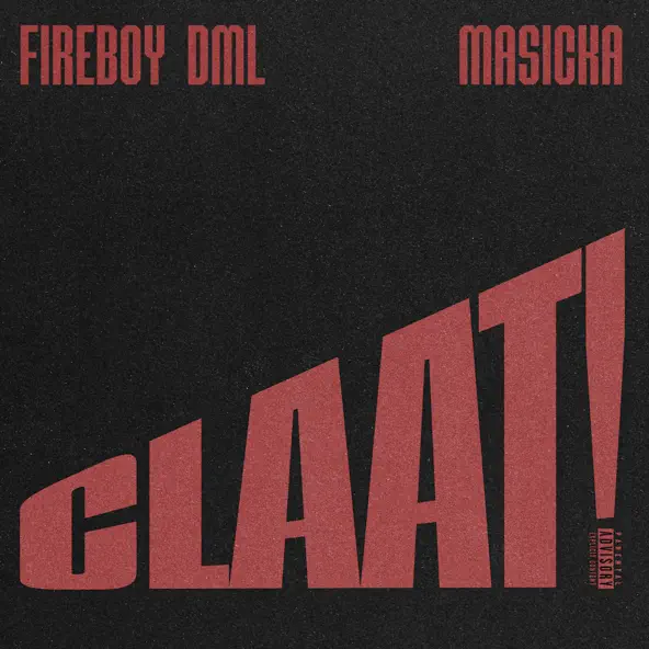 CLAAT! Lyrics by Fireboy DML CLAAT! Lyrics