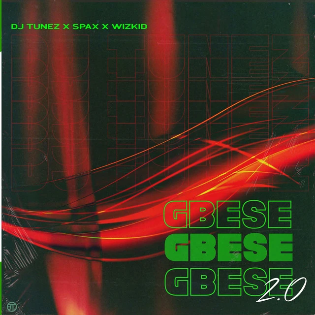 Gbese 2.0 Lyrics by DJ Tunez Gbese 2.0 Lyrics