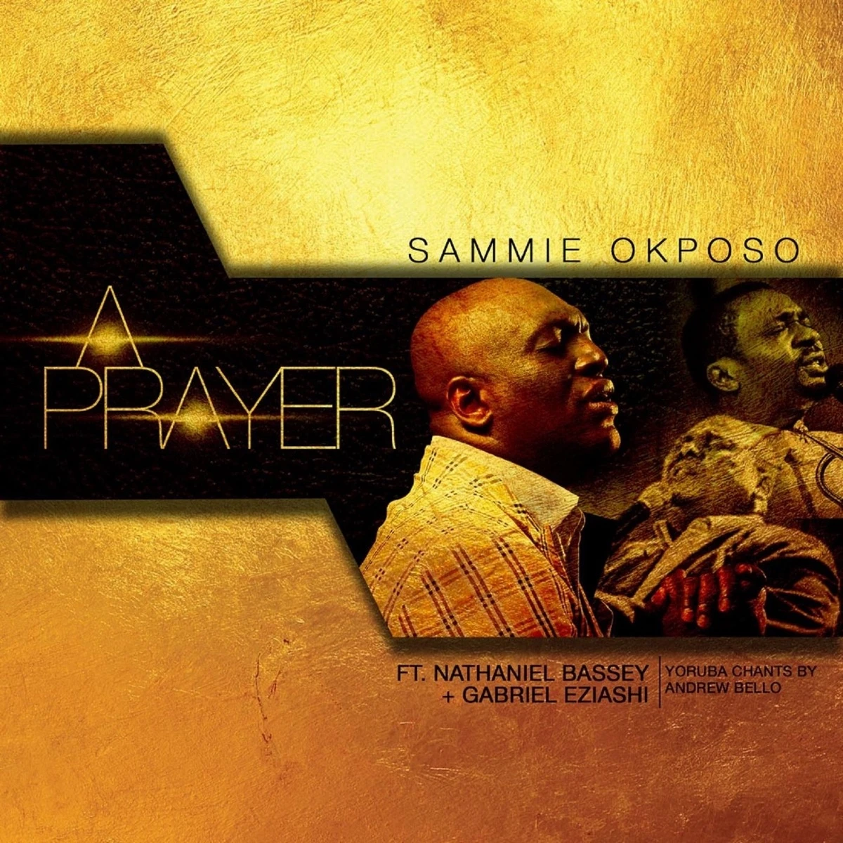 A Prayer Lyrics by Sammie Okposo A Prayer Lyrics