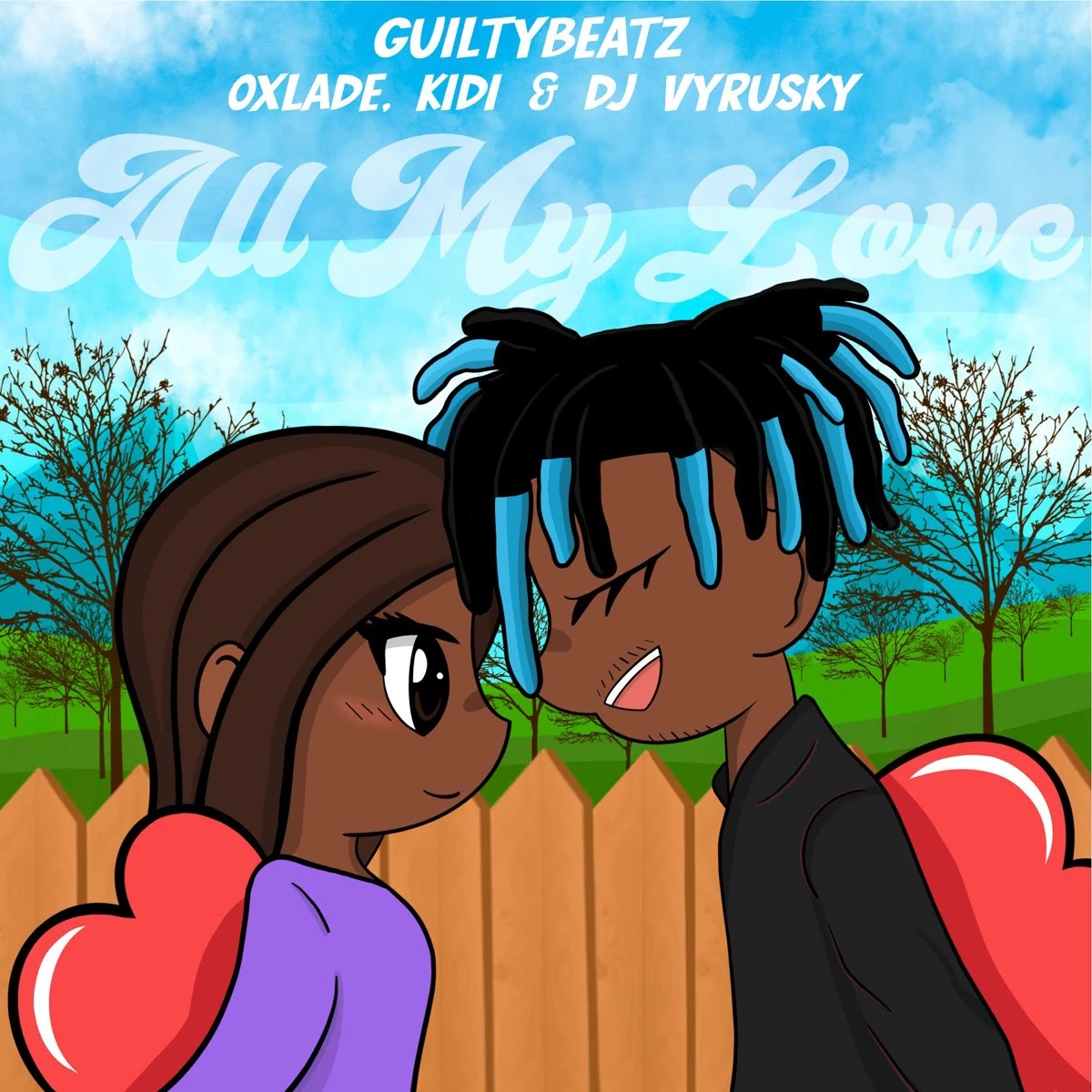 All My Love Lyrics by GuiltyBeatz All My Love Lyrics