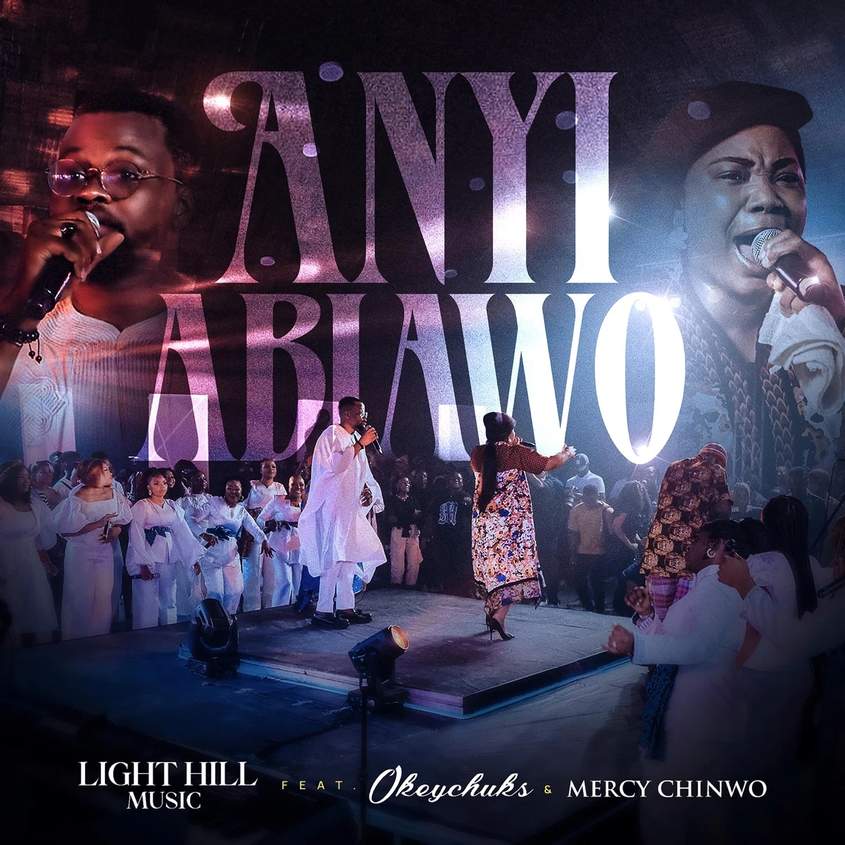 Anyi Abiawo Lyrics by Light Hill Music Anyi Abiawo Lyrics