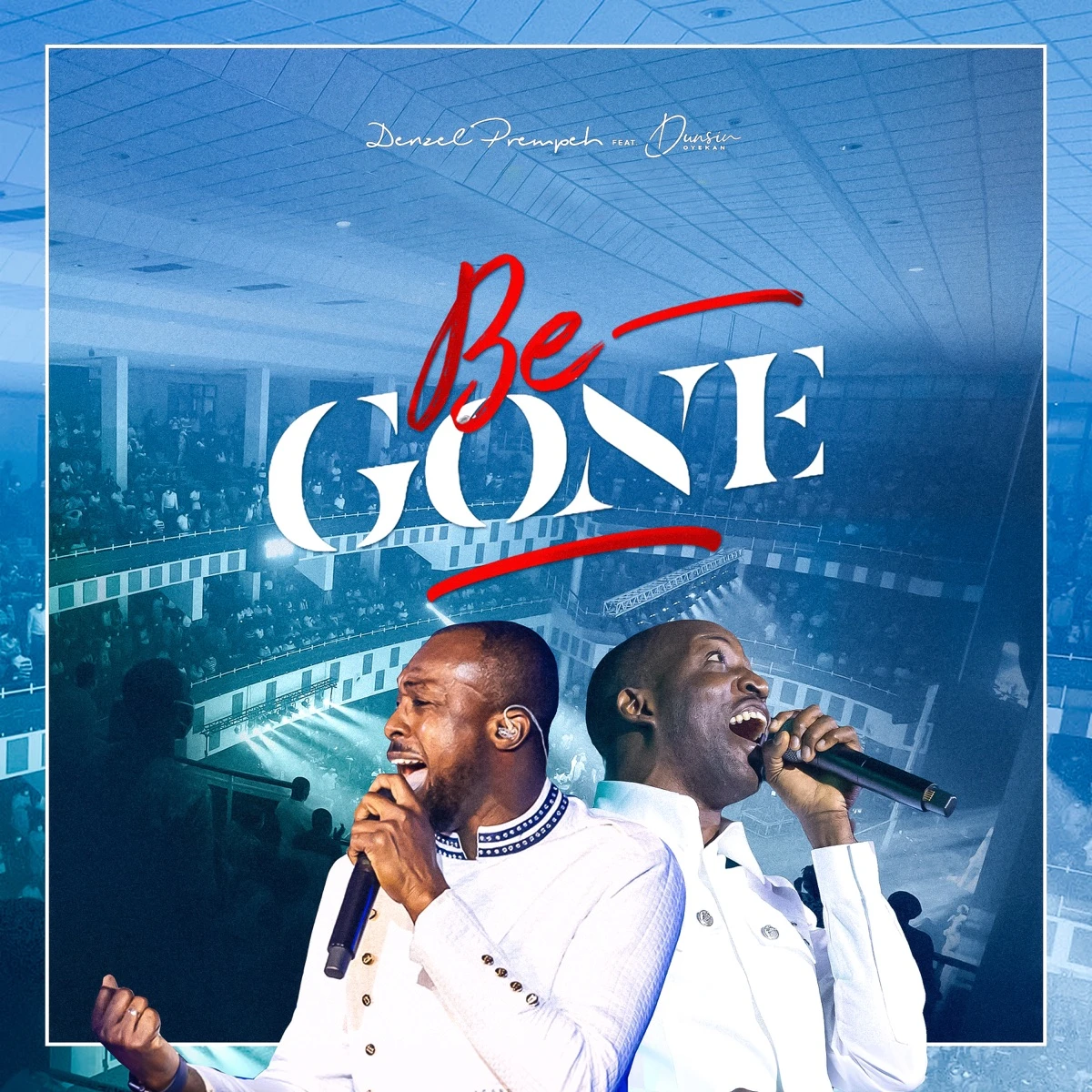 Begone Lyrics by Denzel Prempeh Begone Lyrics