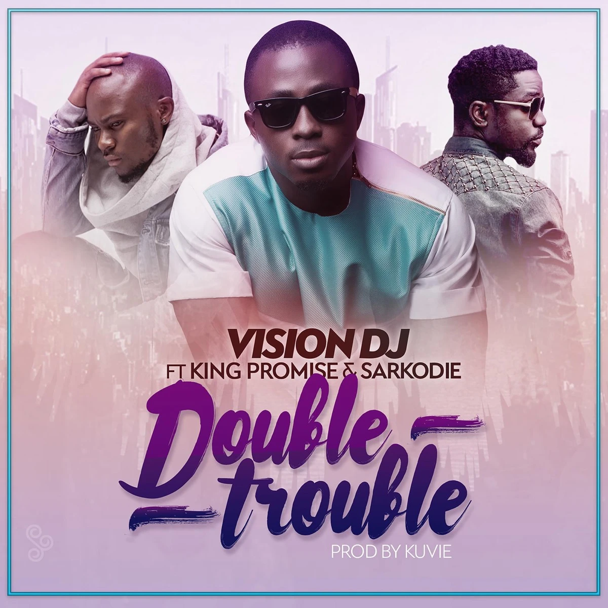 Double Trouble Lyrics by Vision DJ Double Trouble Lyrics