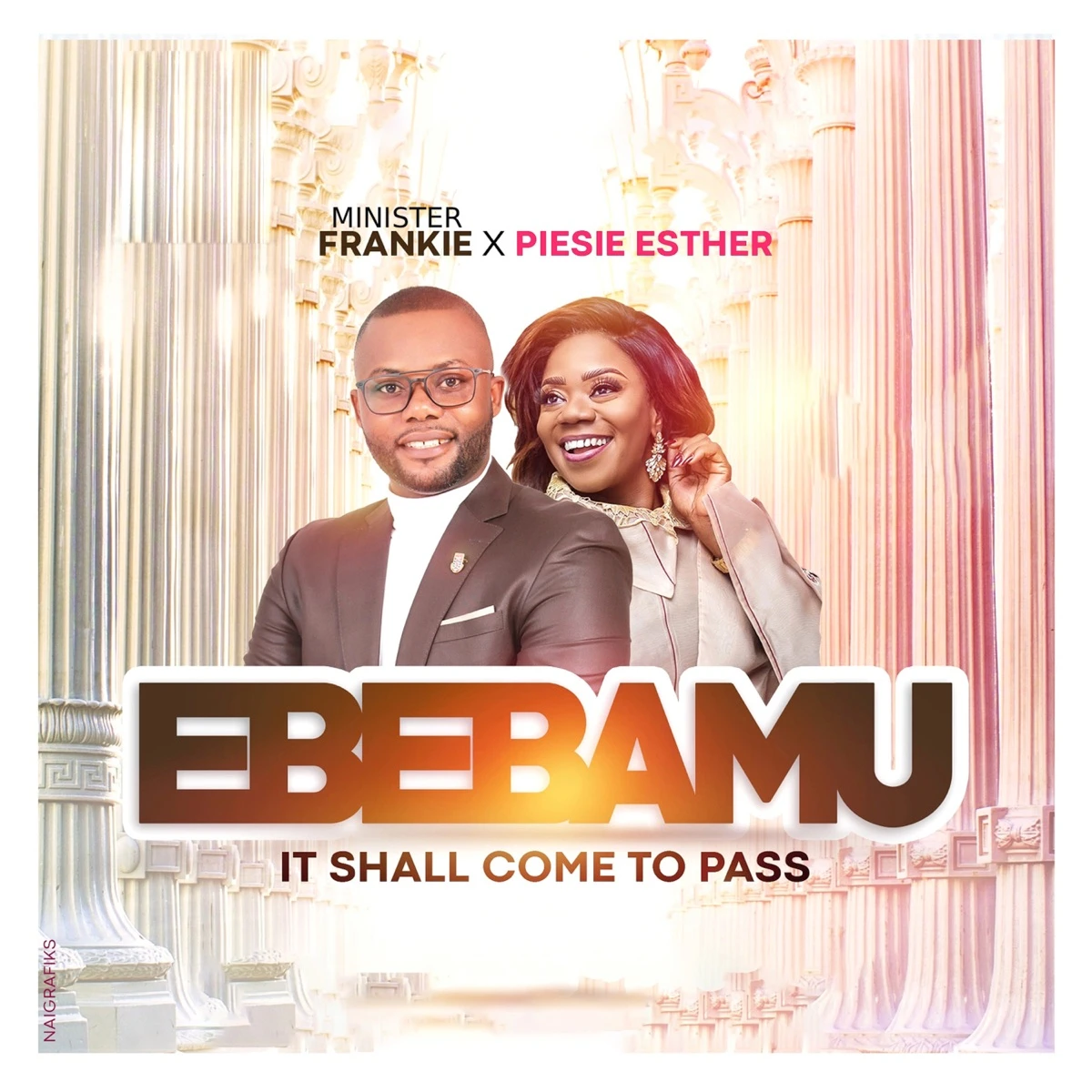 Ebebamu (It Shall Come to Pass) Lyrics