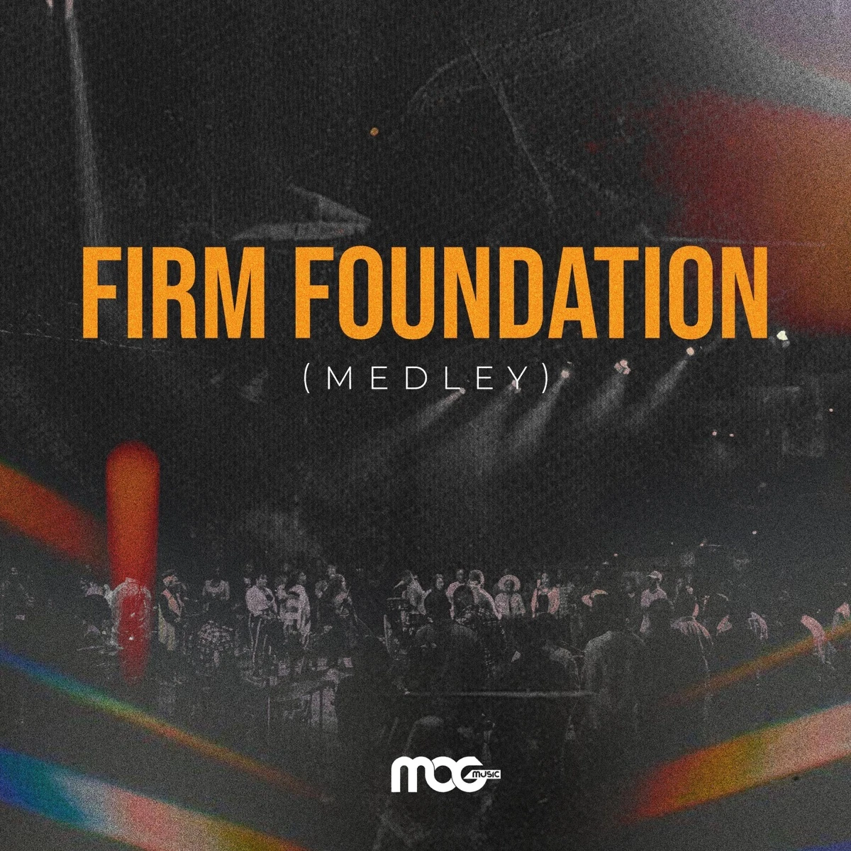 Firm Foundation Medley Lyrics