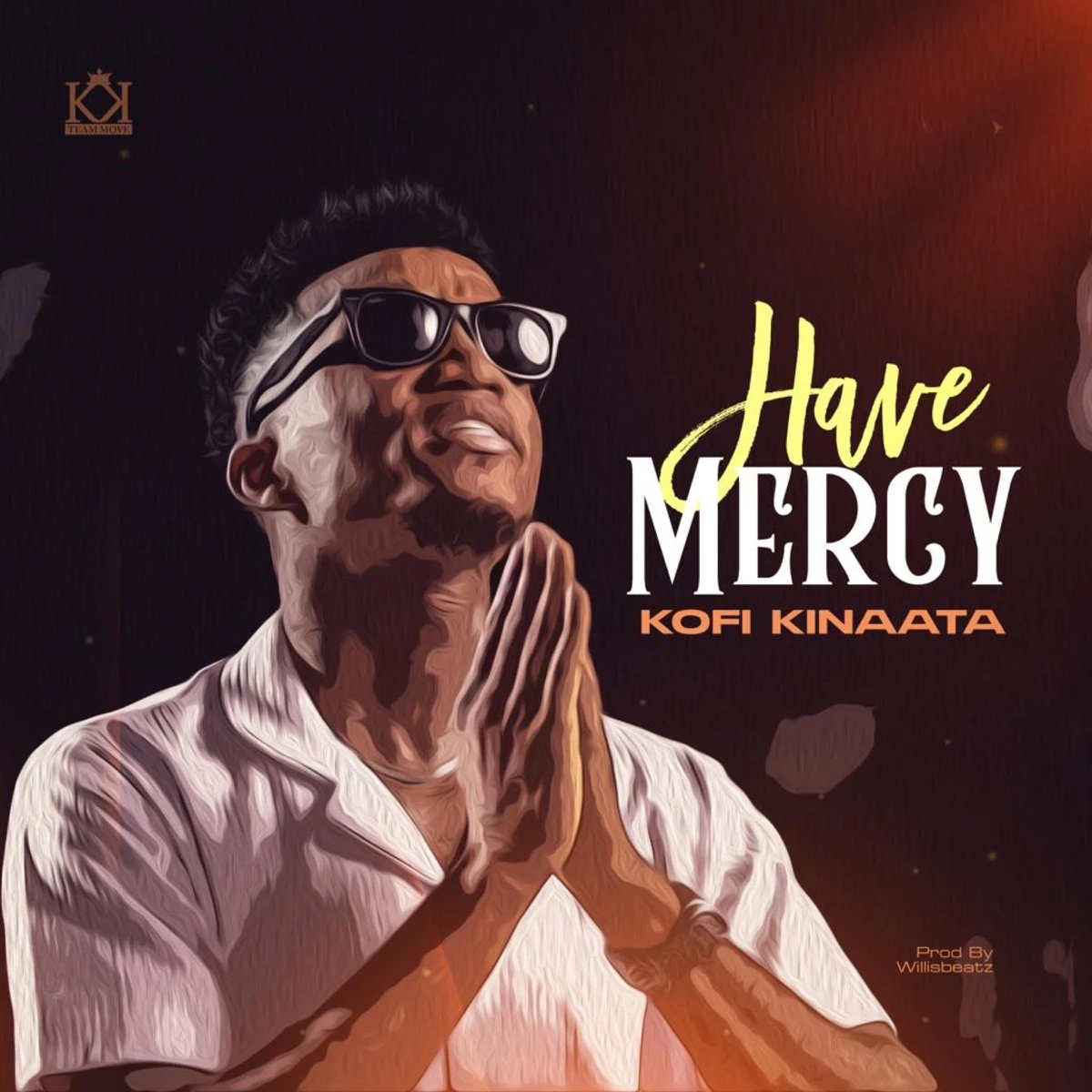 Have Mercy Lyrics by Kofi Kinaata Have Mercy Lyrics