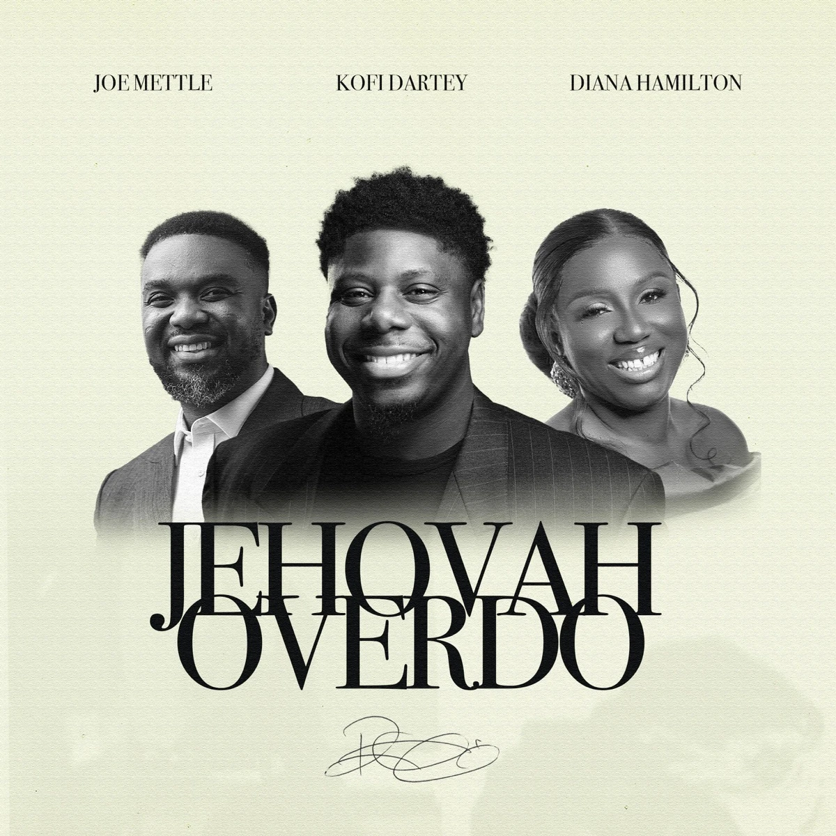 JEHOVAH OVERDO Lyrics by Kofi Dartey JEHOVAH OVERDO Lyrics