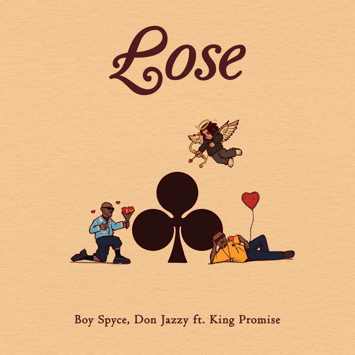 Lose Lyrics by Boy Spyce Lose Lyrics