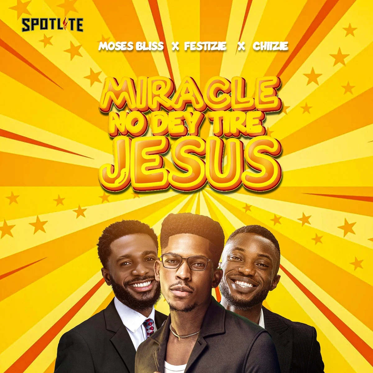 Miracle No Dey Tire Jesus Lyrics by Chizie Miracle No Dey Tire Jesus Lyrics