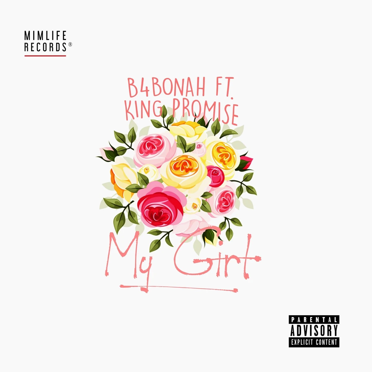 My Girl Lyrics by B4bonah My Girl Lyrics