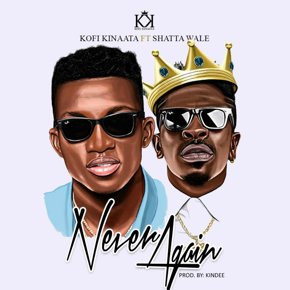 Never Again Lyrics by Kofi Kinaata Never Again Lyrics