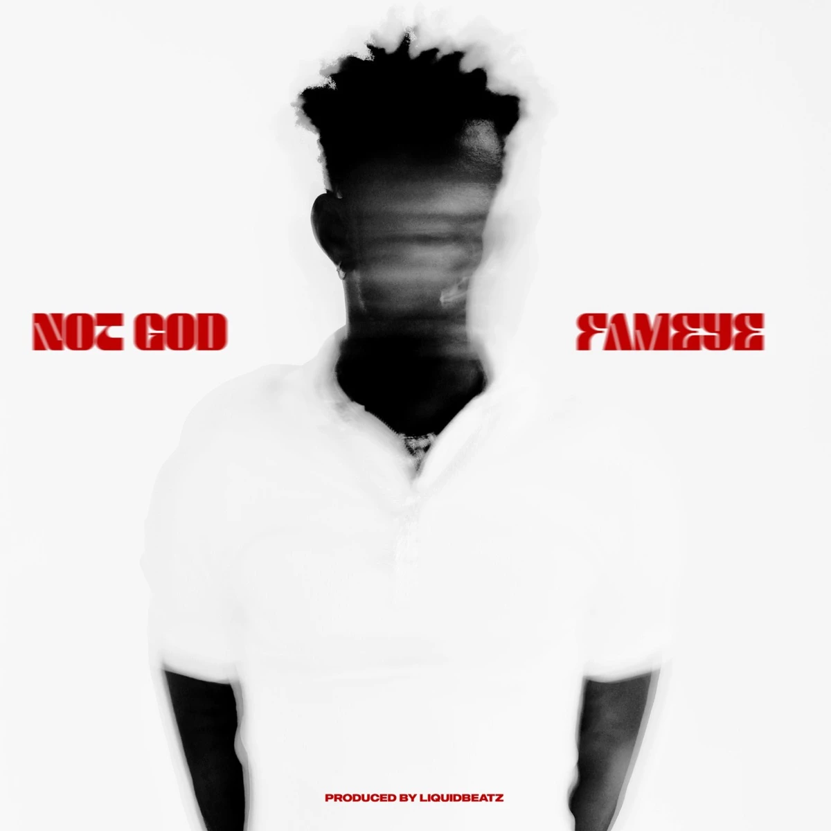 Not God Lyrics by Fameye Not God Lyrics