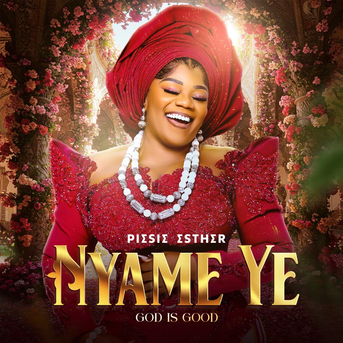 Nyame Ye Lyrics by Piesie Esther Nyame Ye Lyrics