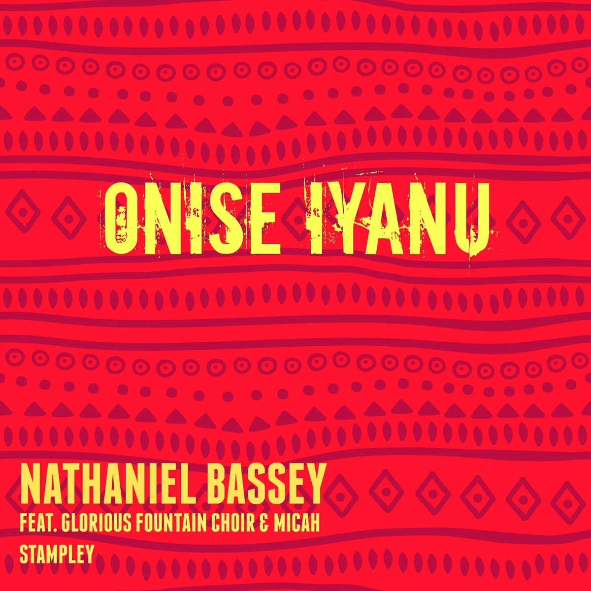 Onise Iyanu Lyrics by Nathaniel Bassey Onise Iyanu Lyrics