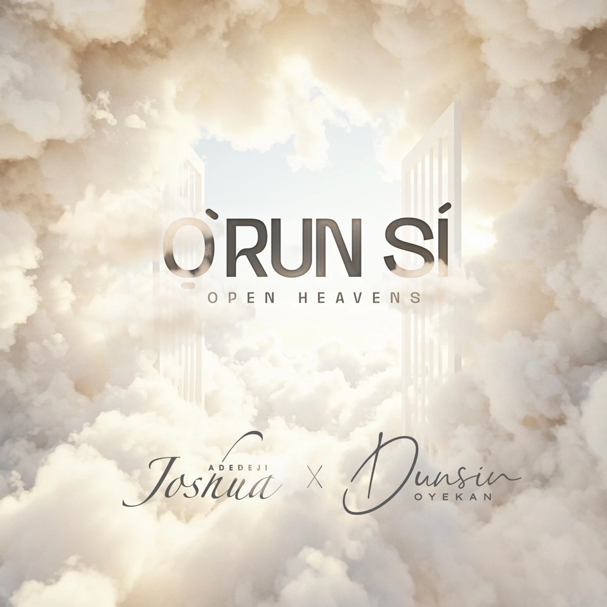 ORUN SI (OPEN HEAVENS) Lyrics
