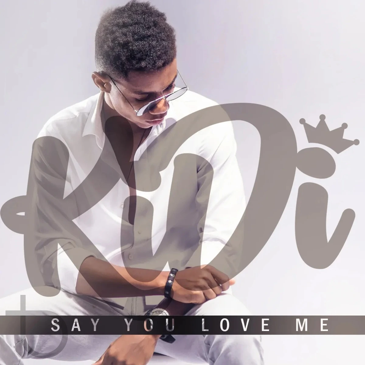 Say You Love Me Lyrics by KiDi Say You Love Me Lyrics