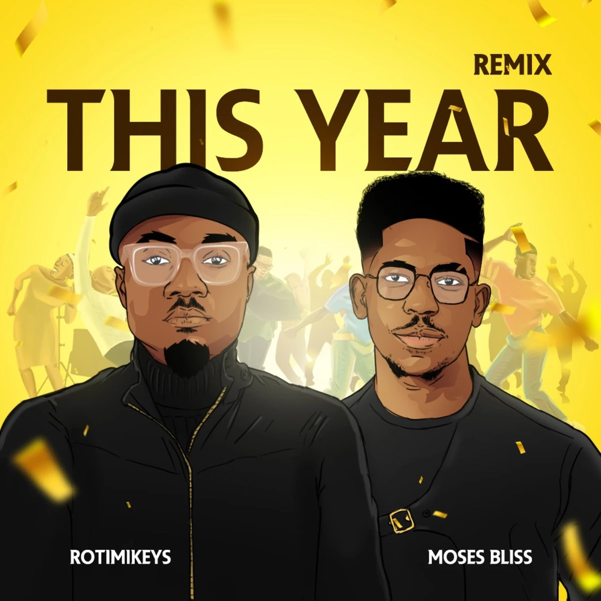 This Year (Remix) Lyrics by Rotimikeys This Year (Remix) Lyrics