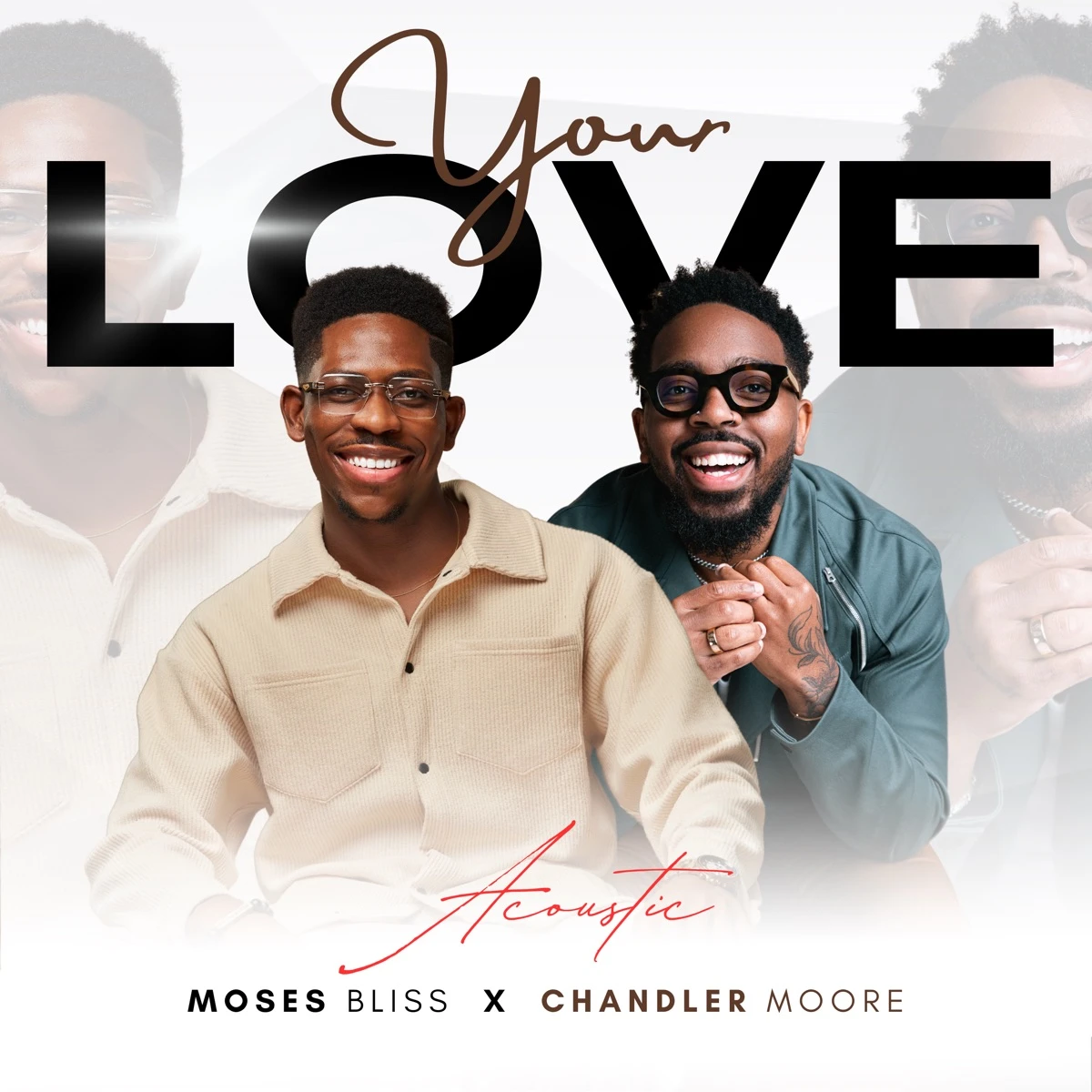 Your Love (Acoustic) Lyrics by Moses Bliss Your Love (Acoustic) Lyrics